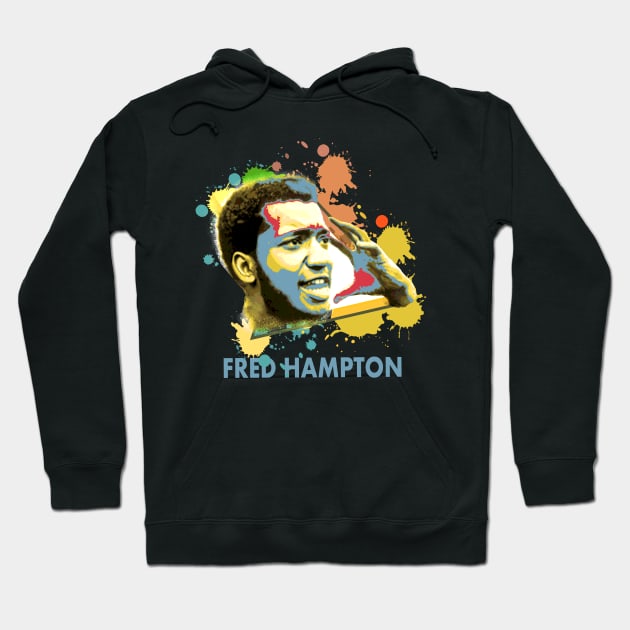 Fred Hampton Fred Hampton Hoodie TeePublic